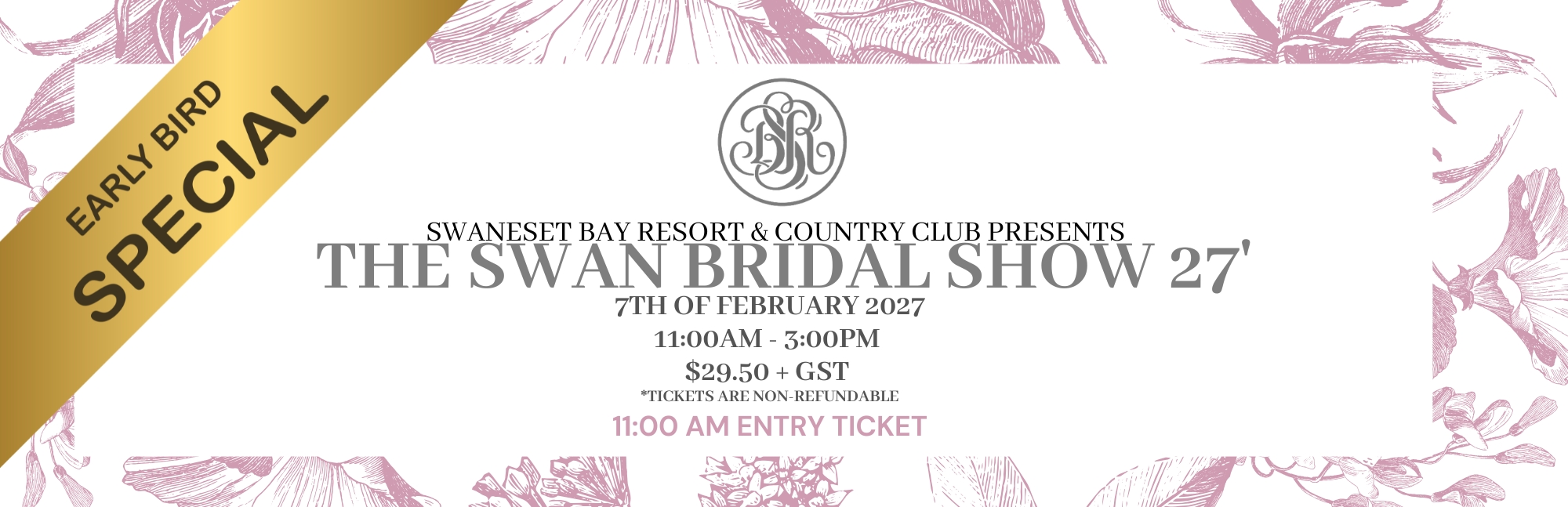 Early Bird Special - The Swan Bridal Show 2027 - 11am Entry